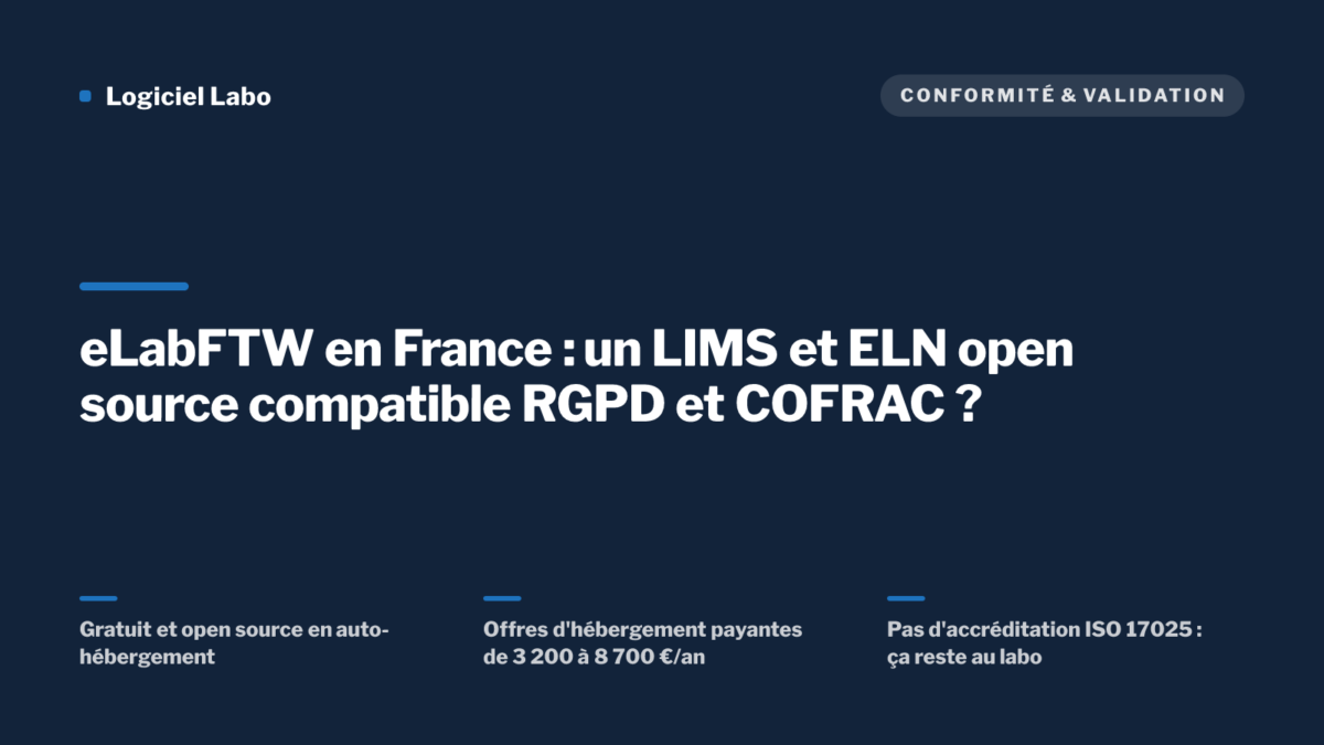eLabFTW en France : un LIMS et ELN open source compatible RGPD et COFRAC ? — Logiciel Labo